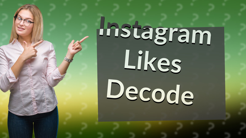 Instagram Likes Decode