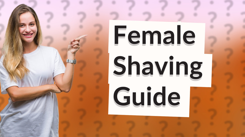Female Shaving Guide