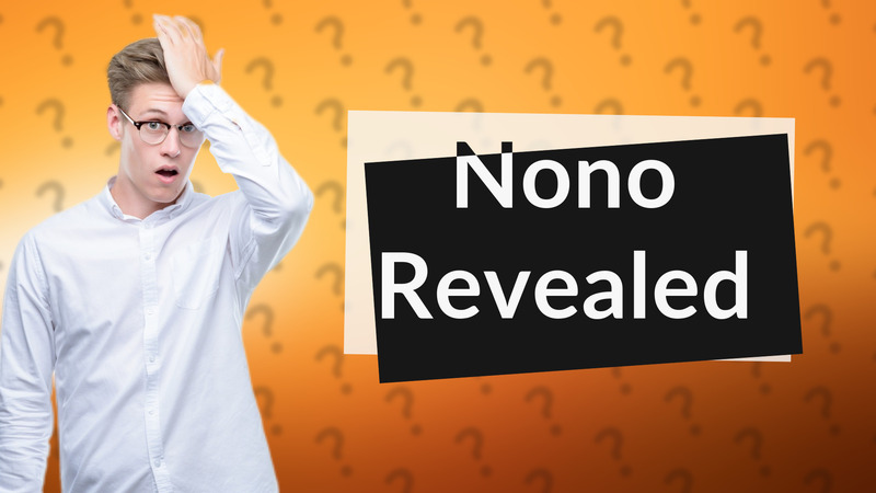 Nono Revealed