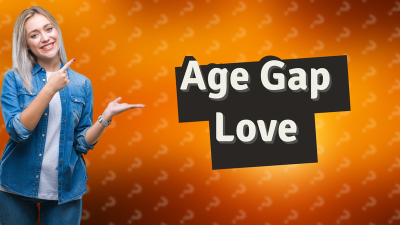Age Gap Love