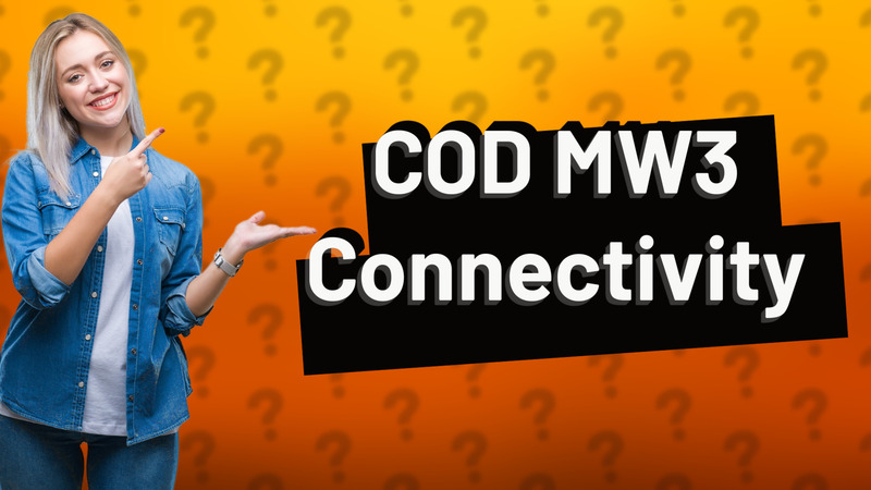 COD MW3 Connectivity
