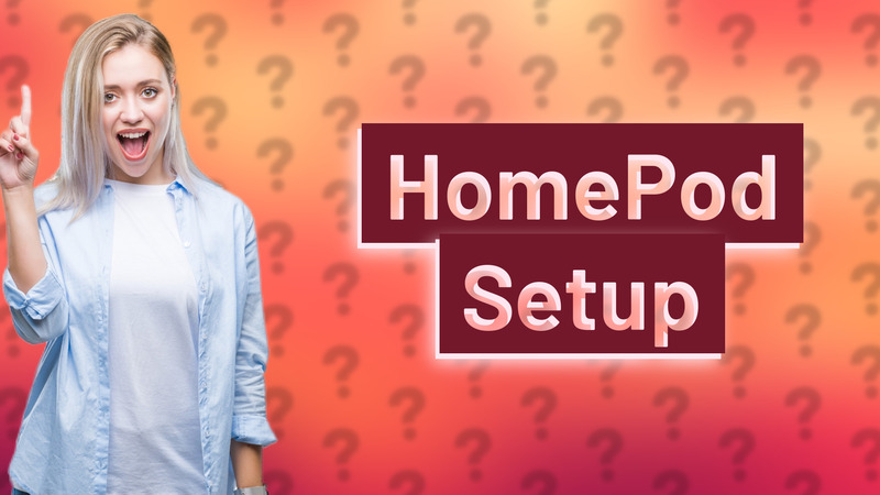 HomePod Setup