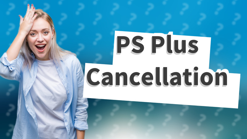 PS Plus Cancellation