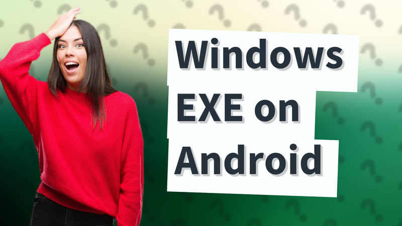 Windows EXE on Android