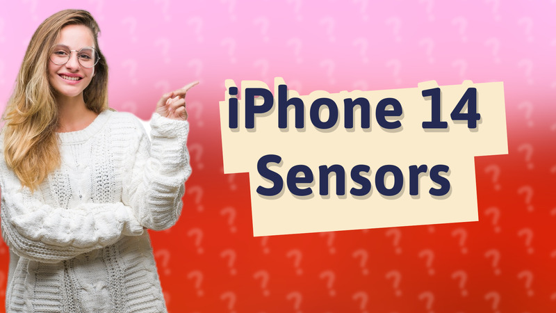 iPhone 14 Sensors