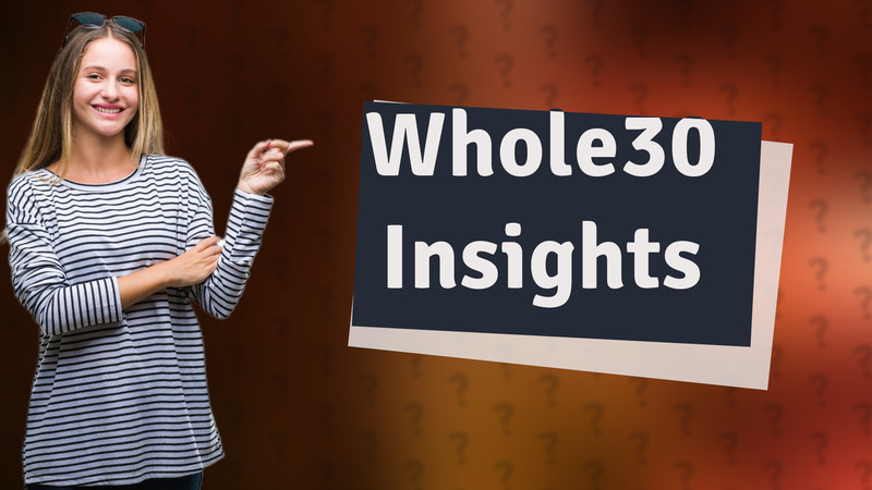 Whole30 Insights
