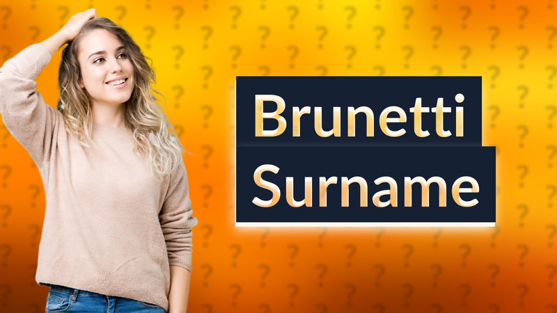 Brunetti Surname