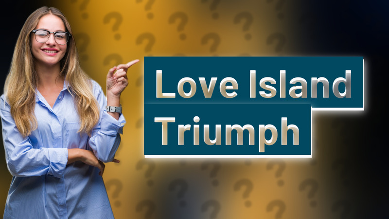 Love Island Triumph