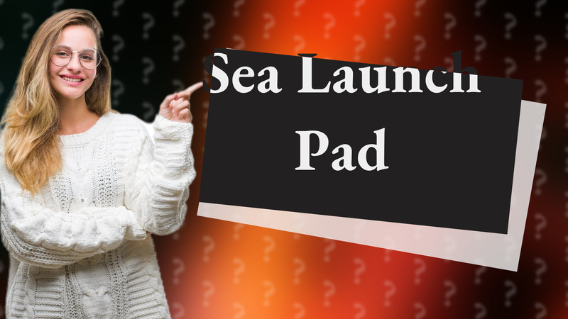Sea Launch Pad