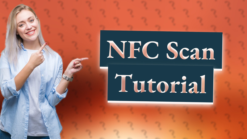 NFC Scan Tutorial