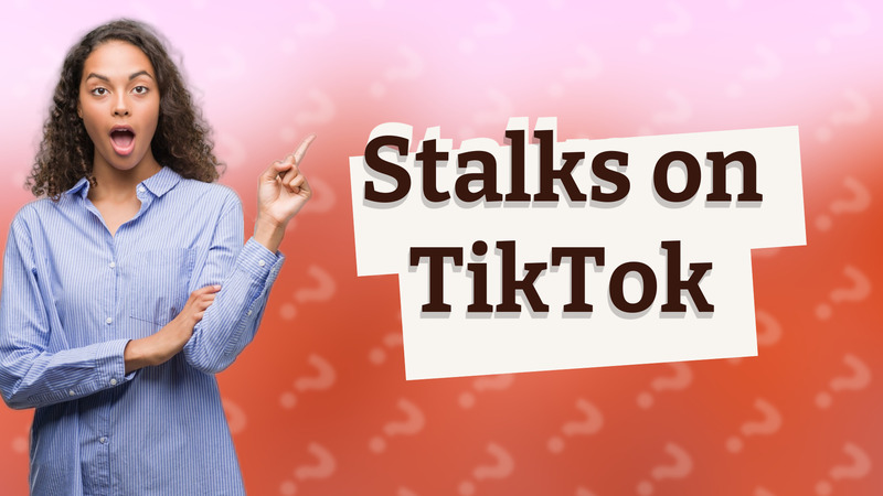 Stalks on TikTok