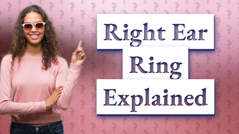 Right Ear Ring Explained