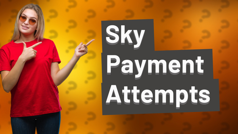 Sky Payment Attempts