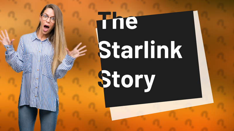 The Starlink Story