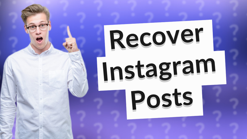 Recover Instagram Posts