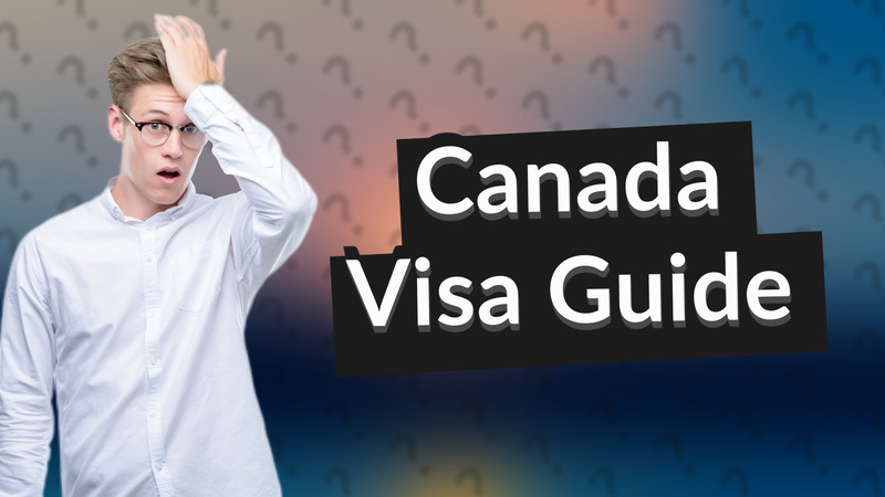 Canada Visa Guide
