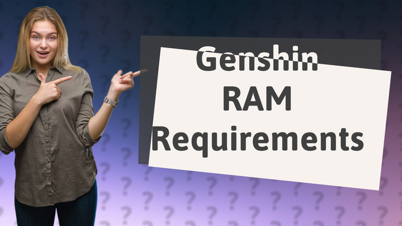 Genshin RAM Requirements