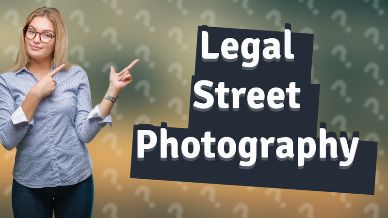 Legal Street Photography