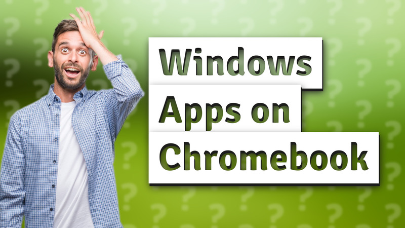 Windows Apps on Chromebook