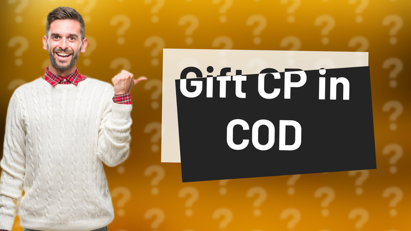 Gift CP in COD
