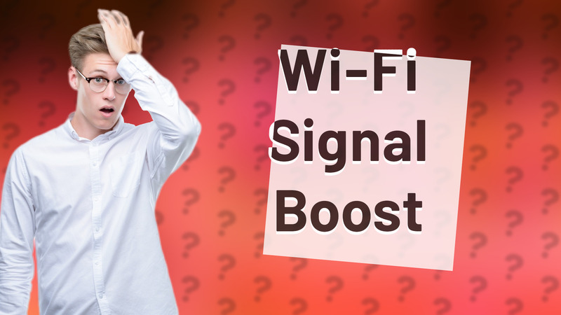 Wi-Fi Signal Boost