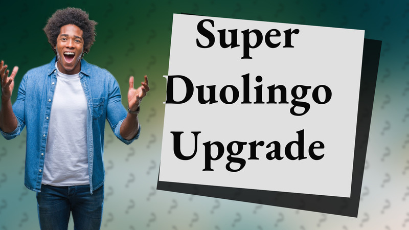 Super Duolingo Upgrade