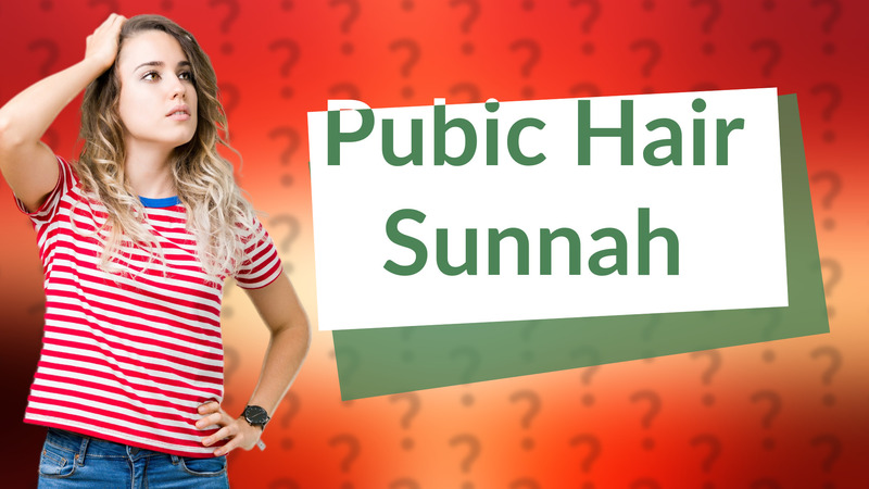Pubic Hair Sunnah