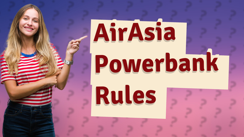 AirAsia Powerbank Rules