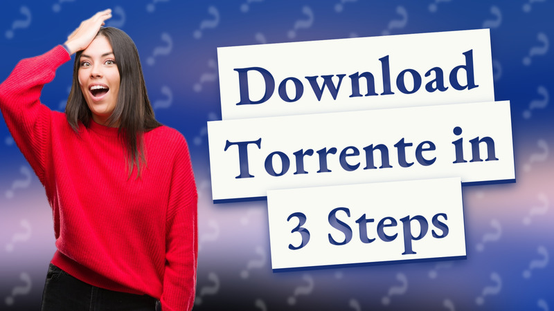 Download Torrente in 3 Steps