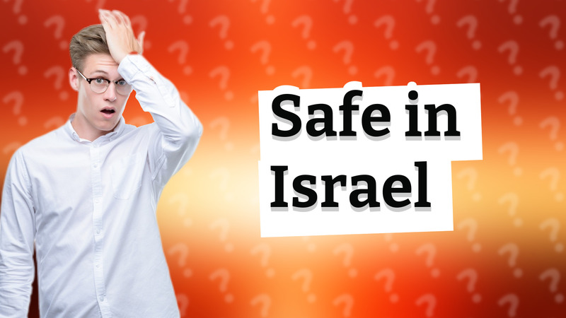 Safe in Israel