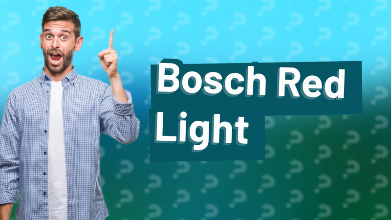 Bosch Red Light