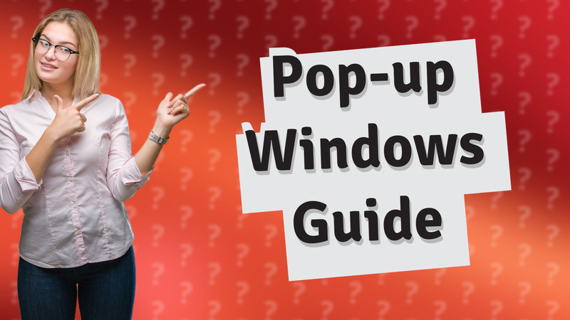 Pop-up Windows Guide
