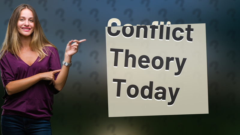 Conflict Theory Today