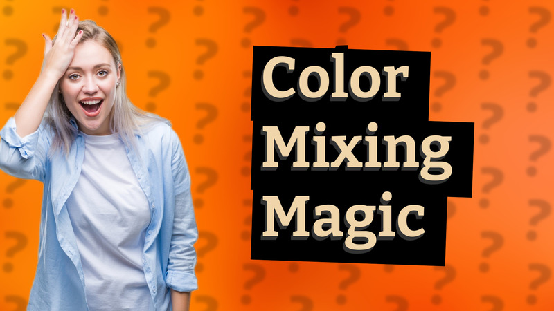 Color Mixing Magic