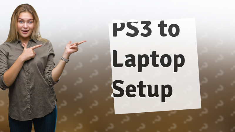 PS3 to Laptop Setup