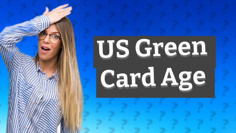 US Green Card Age