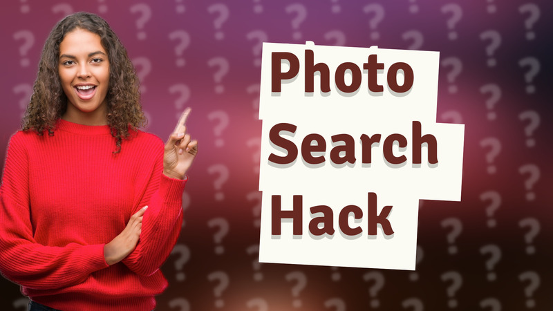 Photo Search Hack