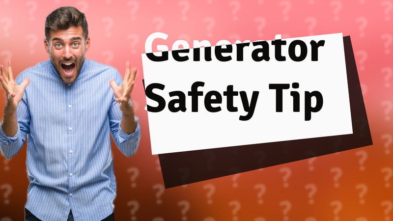 Generator Safety Tip
