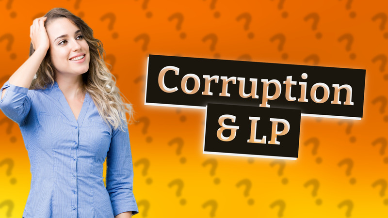 Corruption & LP