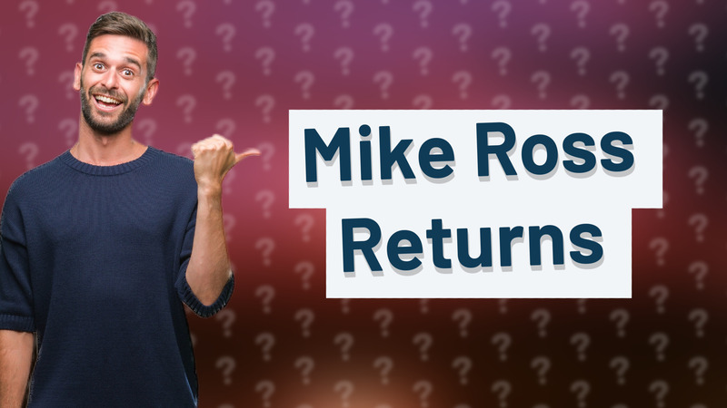 Mike Ross Returns