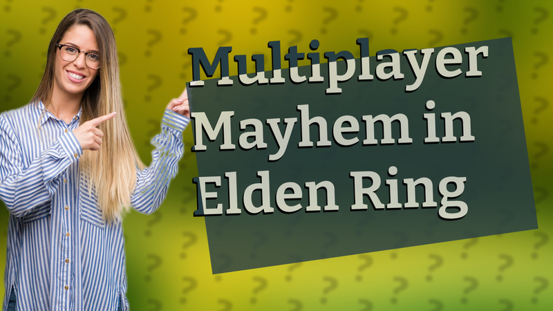 Multiplayer Mayhem in Elden Ring