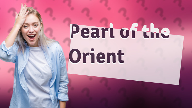 Pearl of the Orient