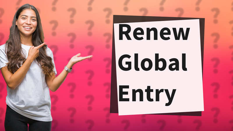 Renew Global Entry