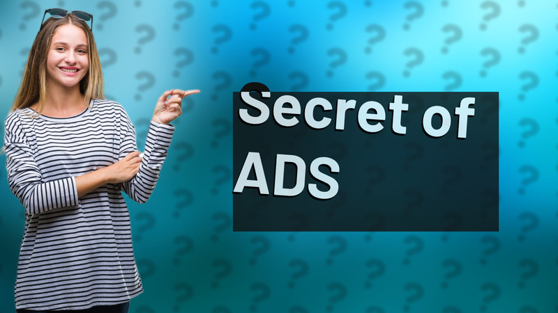 Secret of ADS