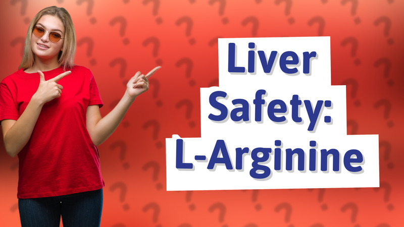 Liver Safety: L-Arginine
