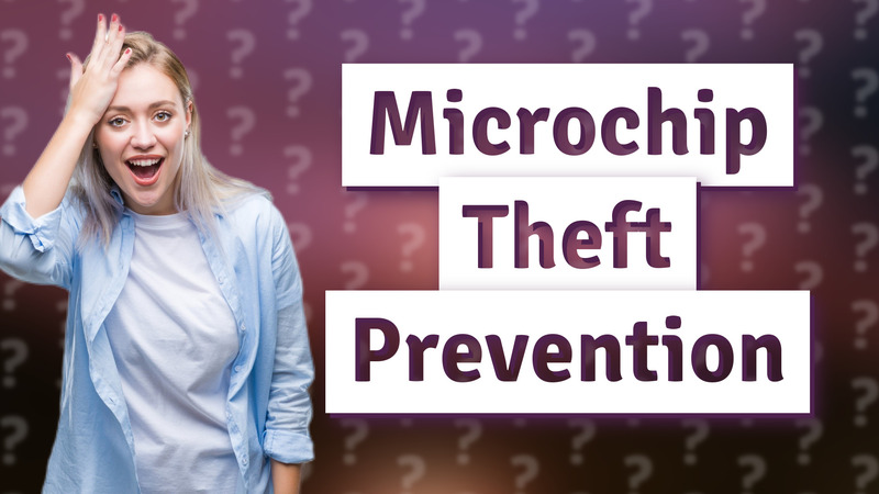 Microchip Theft Prevention