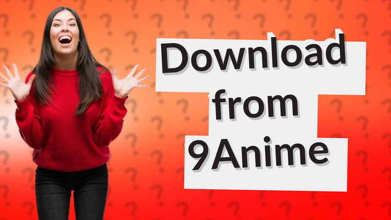 Download from 9Anime
