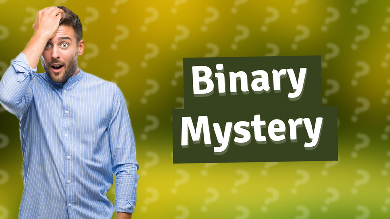 Binary Mystery