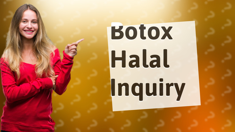 Botox Halal Inquiry