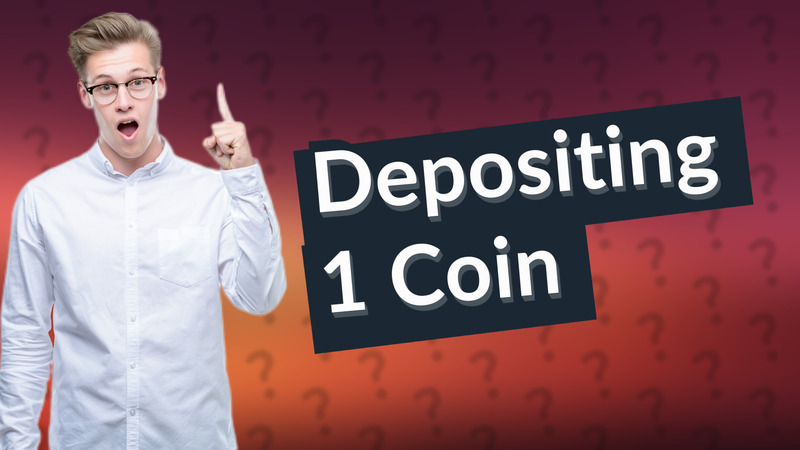 Depositing 1 Coin